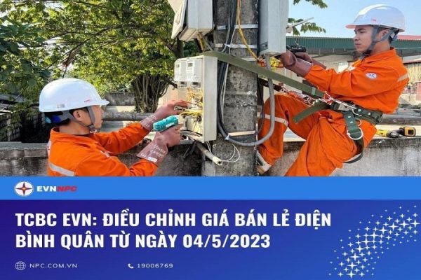 Điều chỉnh giá bán lẻ điện bình quân từ ngày 04/5/2023