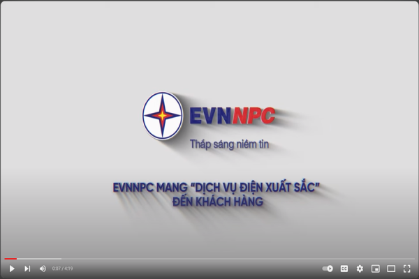 EVNNPC MANG DỊCH VỤ ĐIỆN XUẤT SẮC ĐẾN KHÁCH HÀNG