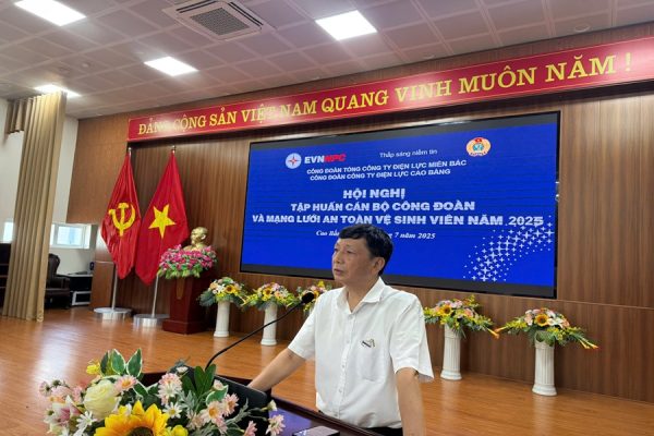 Tăng cường kỹ năng, lan tỏa trách nhiệm tại Hội nghị tập huấn cán bộ Công đoàn và mạng lưới An toàn vệ sinh viên Công ty Điện lực Cao Bằng