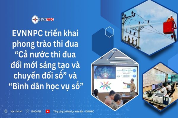 EVNNPC triển khai phong trào thi đua “Cả nước thi đua đổi mới sáng tạo và chuyển đổi số” và “Bình dân học vụ số”