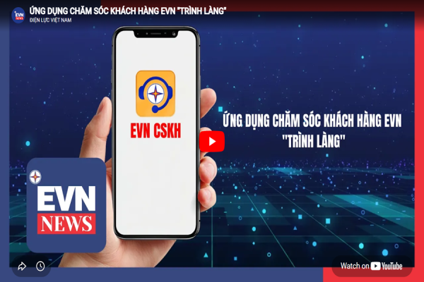 Ứng dụng chăm sóc khách hàng EVN “trình làng”